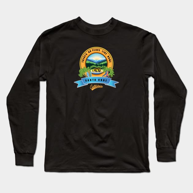 Surf City Santa Cruz Logo There is no Place Like Home Long Sleeve T-Shirt by PauHanaDesign